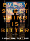 Imagen de portada para Every Sweet Thing Is Bitter